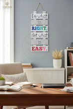 Wooden Wall Hanging – Do What is Right, Not What is Easy – Inspirational Home & Office Decor