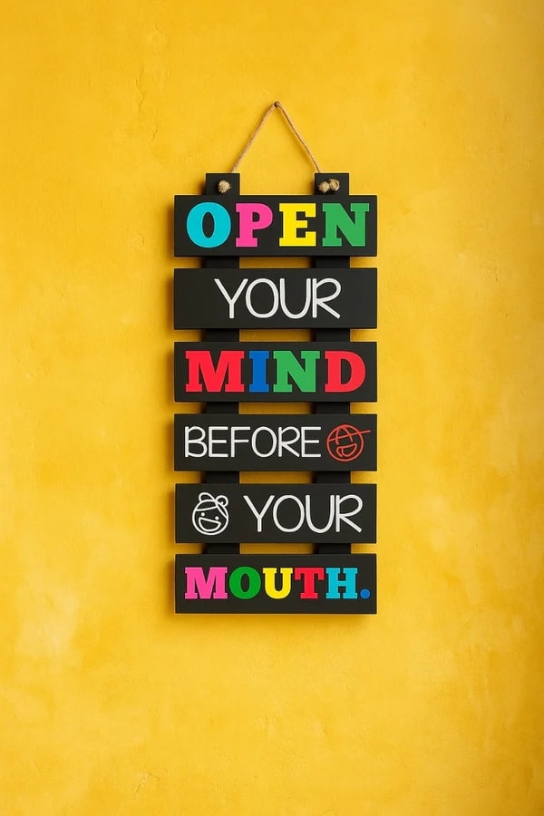 Motivational Wooden Sign – “Open Your Mind Before Your Mouth”